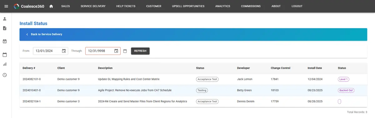 Change Status—live view of upcoming windows and progress